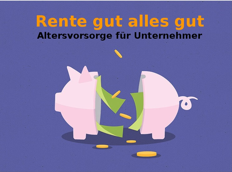 Altersvorsorge für Unternehmer