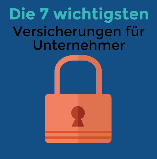 Wichtigsten Versicherungen für Unternehmer